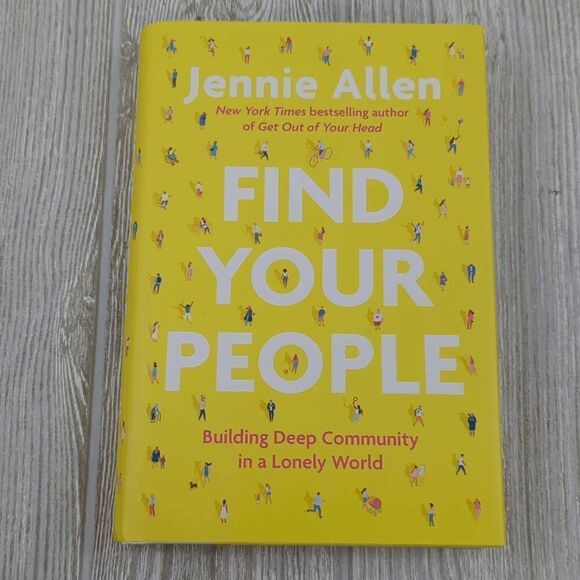 Find your People by Jennie Allen Building Deep Community in a lonely World - Picture 3 of 6